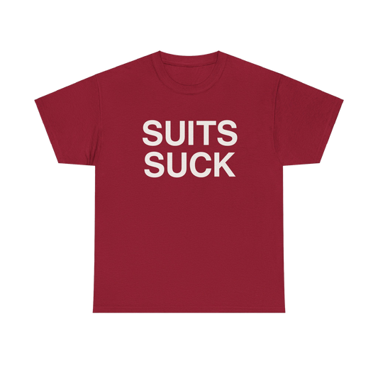 Suits Suck Shirt